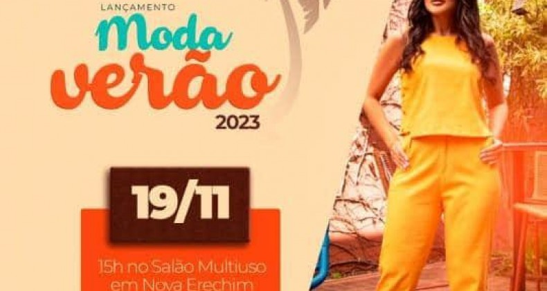 A ACINE CDL Nova Erechim promove o Desfile Lamçamento Moda Verão 2022 neste sábado, dia 19