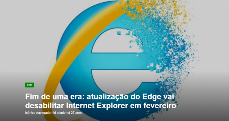 Fim de uma era: atualização do Edge vai desabilitar Internet Explorer em fevereiro